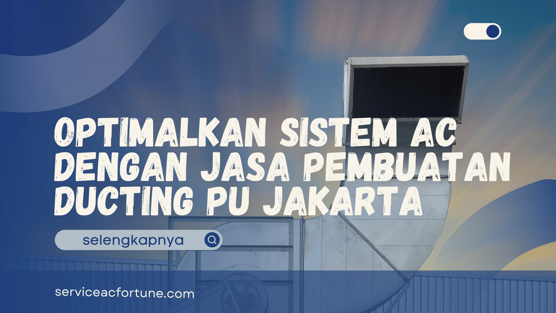 Jasa Pembuatan Ducting PU Jakarta